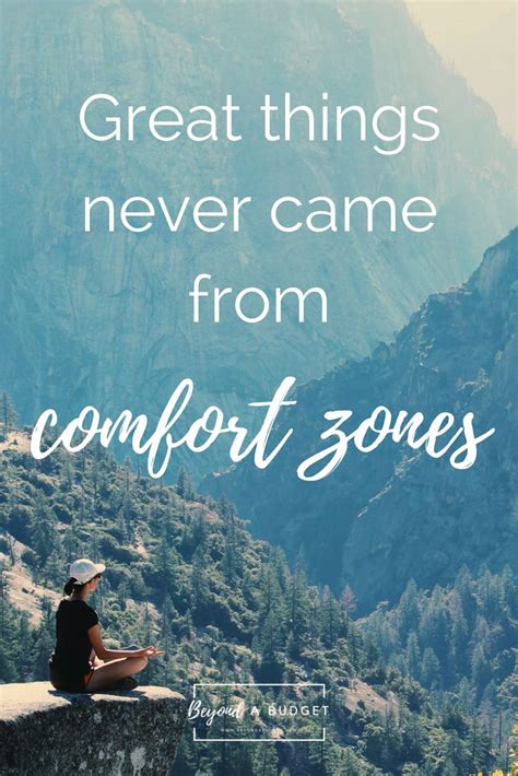 Great Things Never Came From Comfort Zones Motivational Quotes About