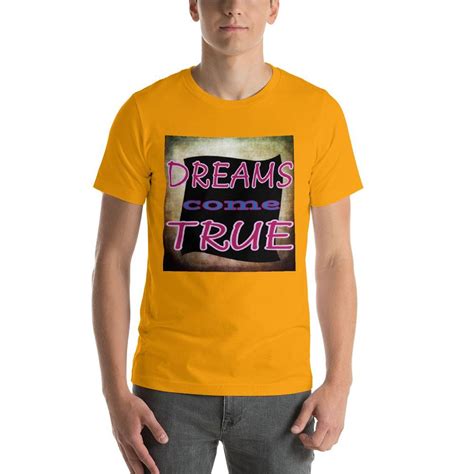 Dreams Come True T Shirt Printer Shirt Price