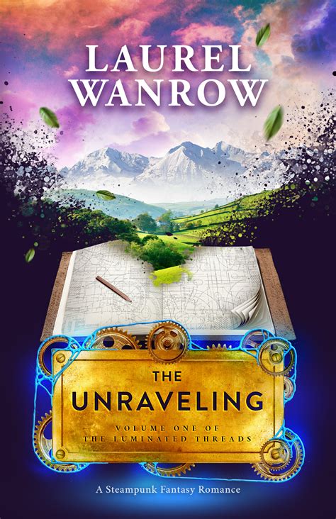 Laurel Wanrow The Unraveling Volume One