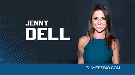 Jenny Dell Update Net Worth Relationship Players Bio