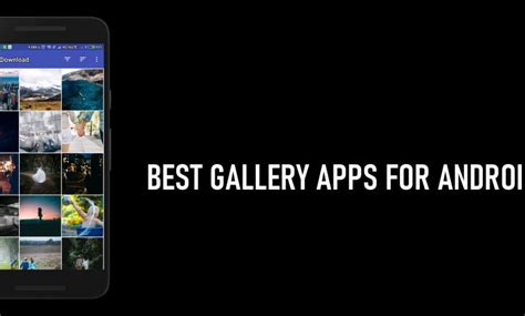 Best Gallery Apps For Android To Use TechOwns