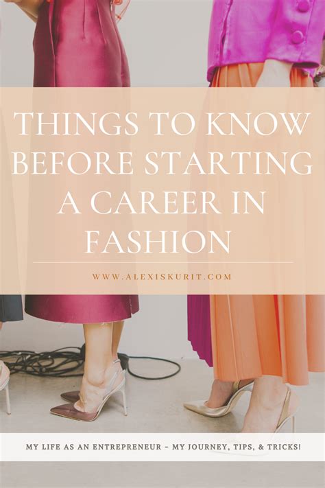 Things To Know Before Choosing A Career In Fashion Fashion Start