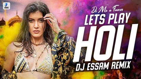 Do Me A Favour Lets Play Holi Remix Dj Essam Priyanka Chopra Akshay Kumar Holi 2021