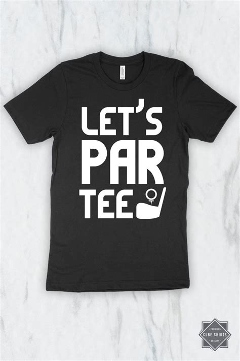 Lets Par Tee T Shirt Tank Top Hoodie For Men Women And Kids Golf