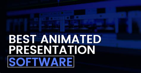 7 Best Animated Presentation Software