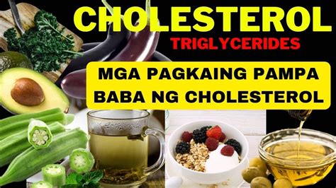 Cholesterol 16 Pagkain Na Pampababa Ng Triglycerides Youtube