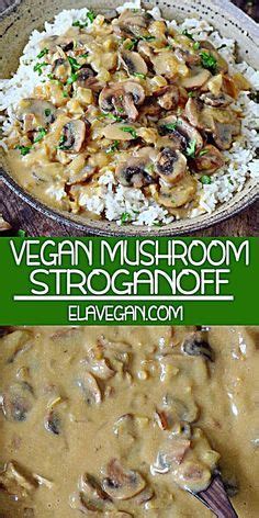 Vegan mushroom stroganoff with rice! This vegan Mushroom Stroganoff is creamy, flavorful, and ...