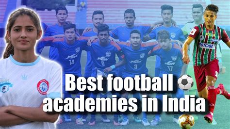 best football academies in india for professional football training indian football ⚽🇮🇳 youtube
