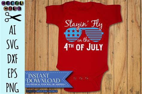 Stayin' Fly on the Fourth of July svg, 4th of July Cut File, Fourth of