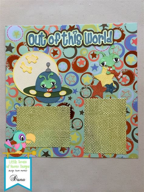 little scraps of heaven designs layout using the file out of this world scrapbook scrap