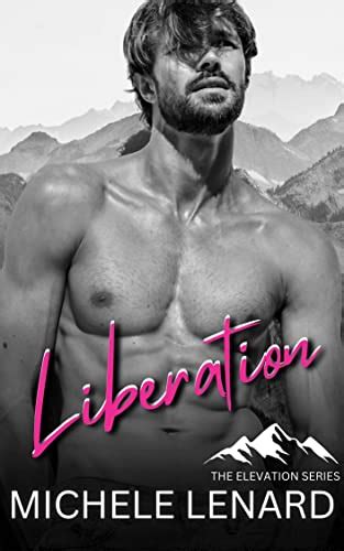 Liberation A Steamy Mmf Romance Elevation Ebook Lenard Michele