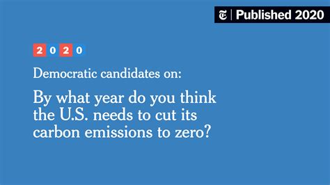 2020 Democrats On Climate Change The New York Times