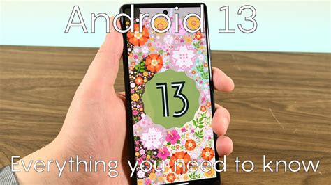 Android 13 Everything You Need To Know Youtube