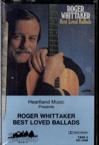 Roger Whittaker Best Loved Ballads Cassette 1986 Heartland Sealed Ebay