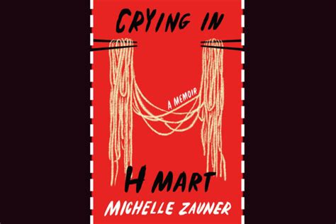 Crying In H Mart Is A New Memoir For Pretty Much Everyone The Cascade