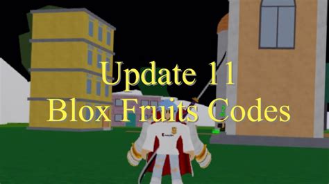 We all search for you and put all the codes together in one place! ALL UPDATE 11 BLOX FRUITS CODES Blox Fruits - YouTube