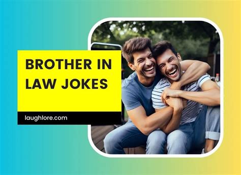 61 brother in law jokes laugh lore