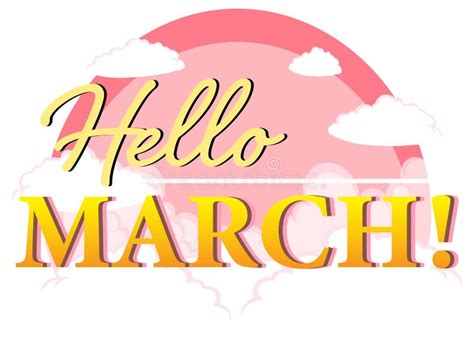 Word Design For Hello March Stock Vector Illustration Of Hello