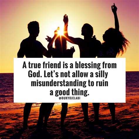 Qotd A True Friend Is A Blessing From God Buky Ojelabi True