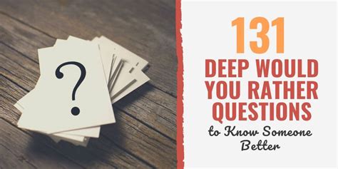 131 Deep Would You Rather Questions To Know Someone Better