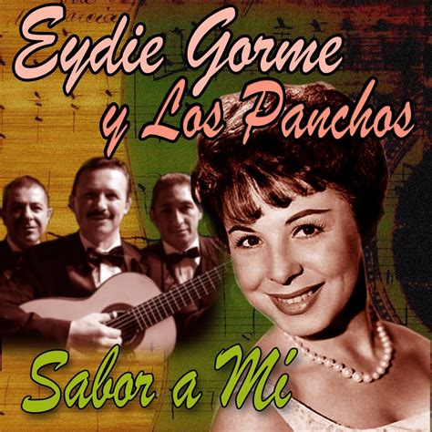‎sabor A Mí Feat Los Panchos イーディー・ゴーメのアルバム Apple Music