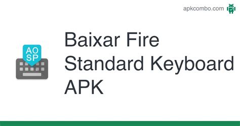 Fire Standard Keyboard Apk Android App Baixar Grátis