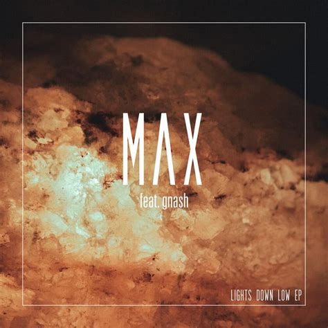 Max Lights Down Low Remix Lyrics Genius Lyrics