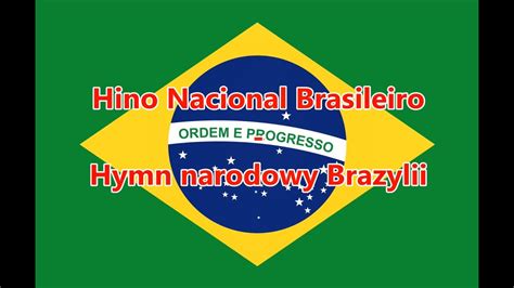 166,200 likes · 2,491 talking about this. Hymn Brazylii - Hino Nacional Brasileiro (PT/PL Tekst ...