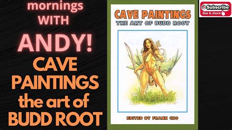 Cave Paintings Of Budd Root Art Book YouTube