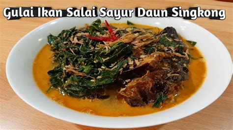 Penasaran resepnya dan bagaimana cara membuatnya? Resep Gulai Ikan Asap Daun Singkong - Resep Gulai Pucuk Ubi Ikan Salai Oleh Nelly Saputri ...