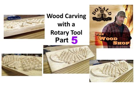 Rotary Tool Wood Carving Part 5 Dremel Tool Projects Dremel Crafts