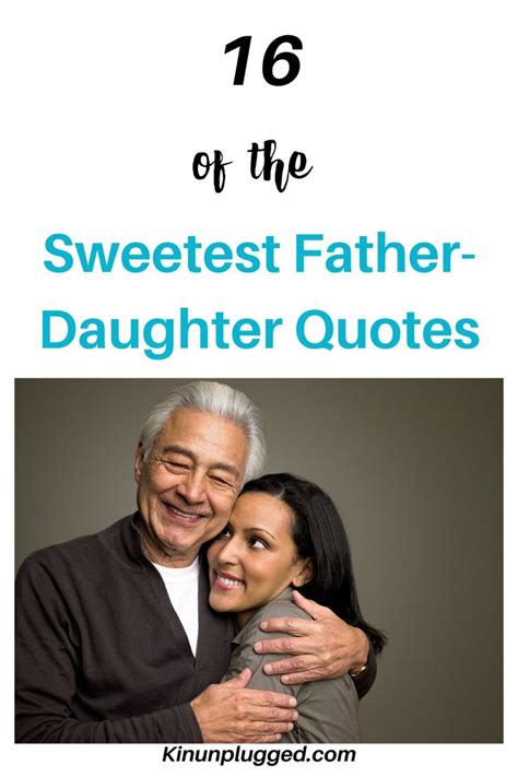 A Man And Woman Hugging Each Other With The Words Sweetest Father Daughter Quotes