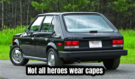 Not All Heroes Wear Capes Meme Generator