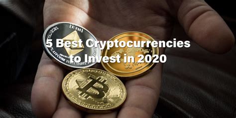 With such a broad range of cryptocurrencies to choose from, how do investors know which is the best cryptocurrency to invest in? 5 Best Cryptocurrencies to Invest in 2020