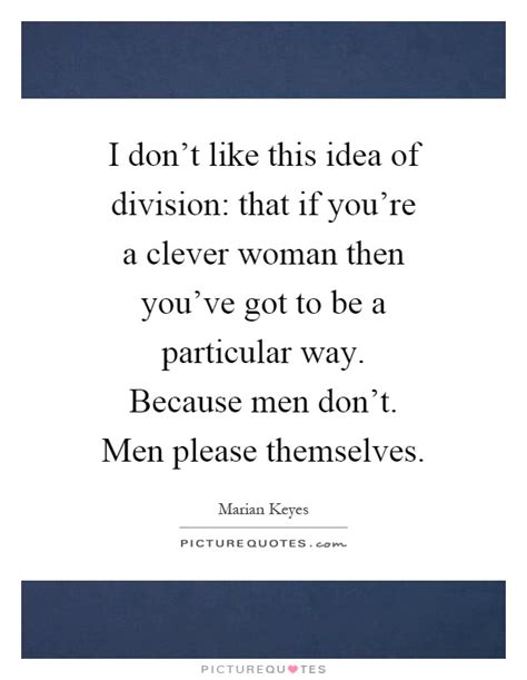 Clever Woman Quotes And Sayings Clever Woman Picture Quotes
