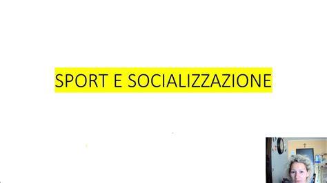 Sport E Socializzazione Video Youtube