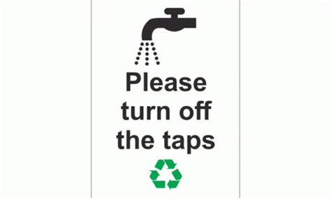 Please Turn Off Taps Sign Water Signs Safety Signs And Notices