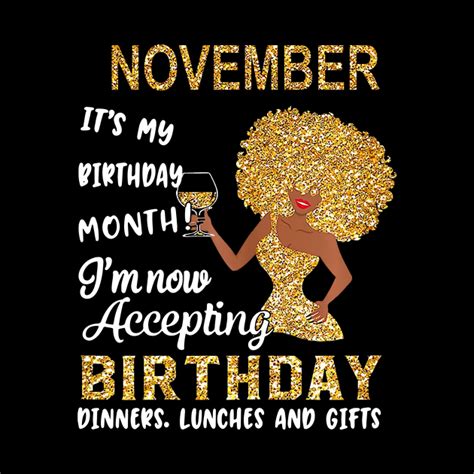 November Its My Birthday Month Im Now Accepting Birthday Dinners