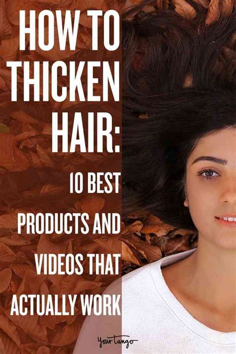 How To Thicken Hair 10 Best Products And Videos That Actually Work