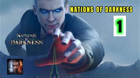 Nations Of Darkness ‏‏gameplay Walkthrough Part 1 Ios Android Youtube