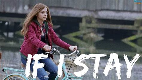 Watch If I Stay Full Movie Video Dailymotion