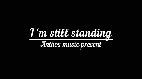 Im Still Standing Anthos Music Cover Youtube