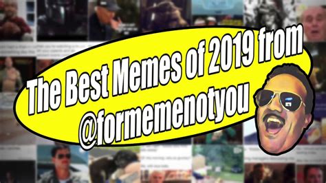 Best Memes Of 2019 A Formemenotyou Collection Youtube
