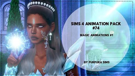 Sims 4 Animation Pack 74 Magic Animations 1 By Vmsims From