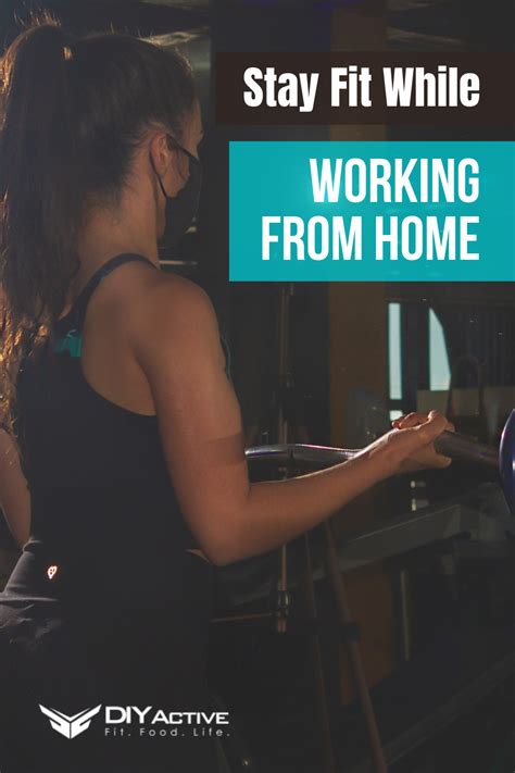 Stay Fit While Working From Home Diy Active