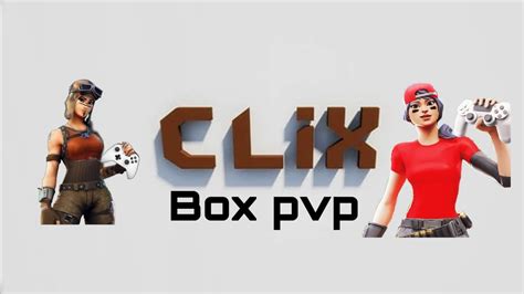 Clix Box Fights Youtube
