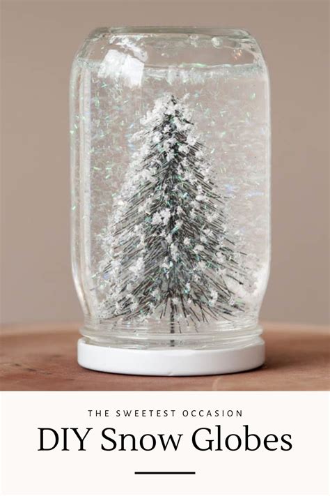 Diy Snow Globes The Sweetest Occasion