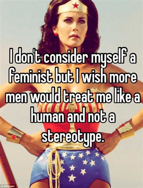 Women Share Opinions On Why Theyre Not Feminists On Whisper App Daily Mail Online