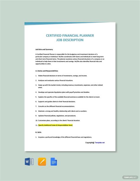 He/she should also evaluate the client's financial condition and give the client the best feasible advice. Free Certified Financial Planner Job Description Template ...