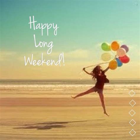 Happy Long Weekend 3 I Will Sleep Sleep Enjoy Bond With